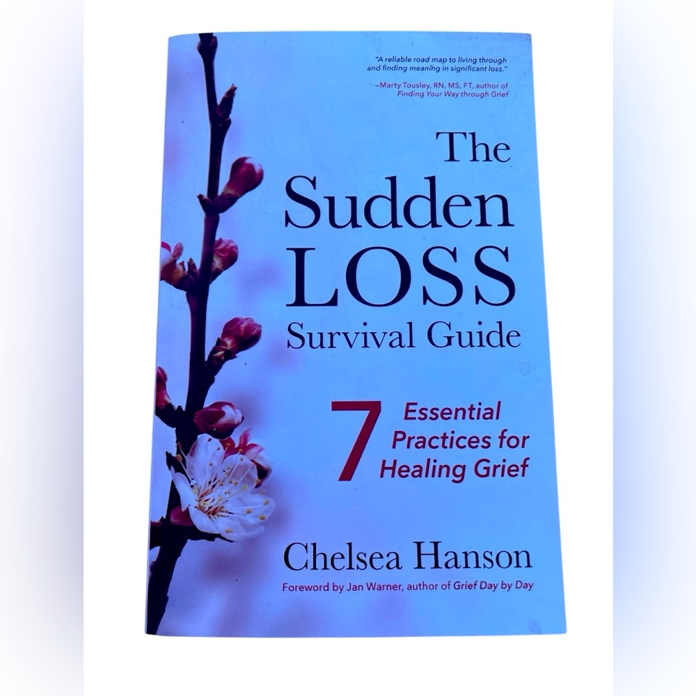 The Sudden Loss Survival Guide Softcover Book by Chelsea Hanson New Condition